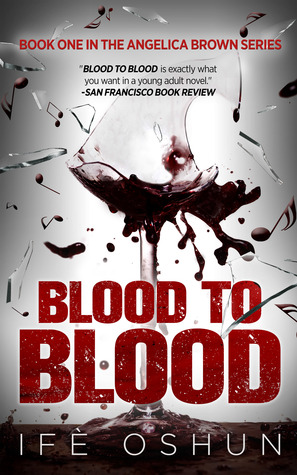 Blood to Blood (Angelica Brown, #1)