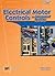 Electrical Motor Controls for Integrated Systems by Gary J. Rockis