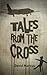 Tales From The Cross