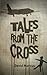 Tales From The Cross