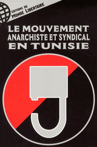 Le mouvement anarchiste et syndical en Tunisie (Paperback)
