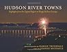 Hudson River Towns by Joanne Michaels