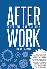 After work Farväl till arbetslinjen (Paperback)