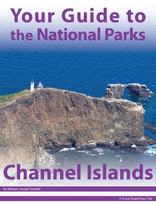 Your Guide to Channel Islands National Park (Kindle Edition)