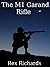 The M1 Garand Rifle: Weapons of War