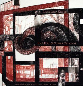 Braids & Other Sestinas (Keystone Chapbook Series, #7)