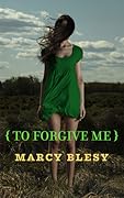 To Forgive Me