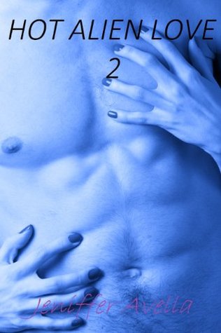 HOT ALIEN LOVE 2 (Kindle Edition)