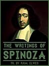 The Writings of Spinoza by Baruch Spinoza The Writings of Spinoza by Baruch Spinoza