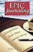 Journaling: An Epic Journal...