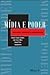 Mídia e Poder - Ideologia, Discurso e Subjetividade