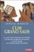 Cum grano salis: Il latino per la persona di mondo: significato e origine di massime e detti celebri, da citare in ogni occasione