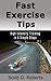 Fast Exercise Tips: High Intensity Training in 5 Simple Steps