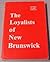 The Loyalists of New Brunswick