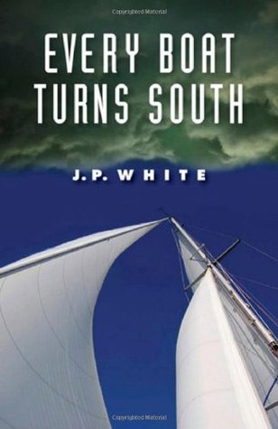 Every Boat Turns South (Hardcover)