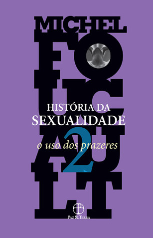 História da sexualidade, Volume 2. O uso dos prazeres