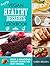 Everyday Vegan Healthy Desserts Cookbook: Easy and Delicious Dessert Recipes for Busy Vegans