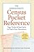The Genealogist's Census Pocket Reference by Family Tree Magazine