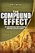 The Compound Effect: The Tr...