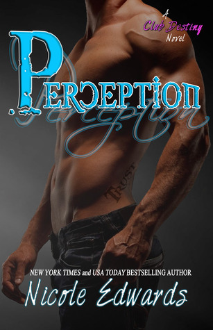 Perception (Club Destiny, #6)