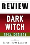 Dark Witch: Cousins O'Dwyer Trilogy 1, by Nora Roberts -- Review
