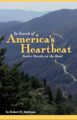 In Search of America's Heartbeat: Twelve Months on the Road (Kindle Edition)