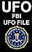UFO The FBI UFO File