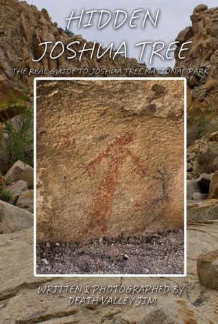 Hidden Joshua Tree: The Real Guide to Joshua Tree National Park