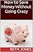 How to Save Money Without G...