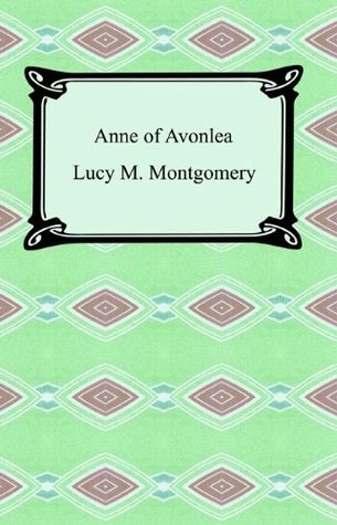 Anne of Avonlea [with Biographical Introduction]