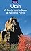 Utah: A Guide to the State & National Parks