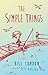 The Simple Things by Bill Condon The Simple Things by Bill Condon