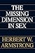 The Missing Dimension In Sex