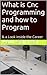 What is Cnc Programming and how to Program: & a Look inside the Career