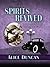 Spirits Revived by Alice Duncan Spirits Revived by Alice Duncan