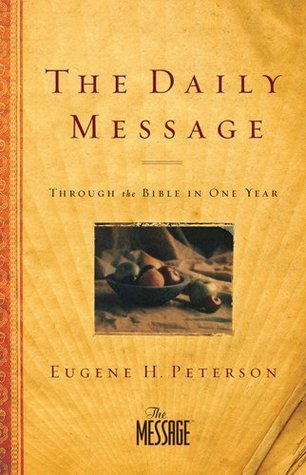 The Daily Message: Through the Bible in One Year (Kindle Edition)