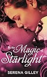 By the Magic of Starlight by Serena Gilley