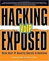 Hacking Exposed VoIP: Voice Over IP Security Secrets & Solutions: Voice Over IP Security Secrets and Solutions