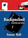 Backpacked a mostly true story