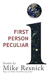 First Person Peculiar by Mike Resnick