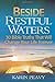Beside Restful Waters: 30 Bible Truths That Will Change Your Life Forever