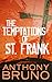 The Temptations of St. Frank