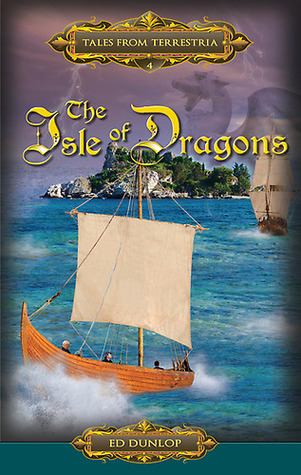 The Isle of Dragons (Tales from Terrestria, #4)