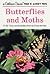 Butterflies and Moths: A Fully Illustrated, Authoritative and Easy-to-Use Guide (A Golden Guide from St. Martin's Press)