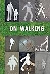 On Walking by Phil    Smith