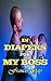 In Diapers for My Boss by Francis Gay