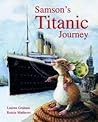 Samson's Titanic Journey by Lauren  Graham
