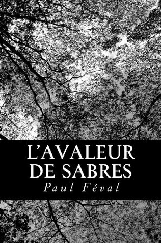L'Avaleur de Sabres (Paperback)