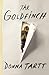 The Goldfinch by Donna Tartt The Goldfinch by Donna Tartt