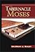 The Tabernacle of Moses by Brian J. Bailey